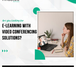 Are You Looking for E-learning with Video Conferencing Solutions?