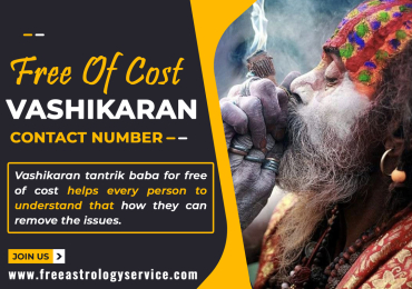 Free Of Cost Vashikaran Contact Number – Powerful Vashikaran Astrologer